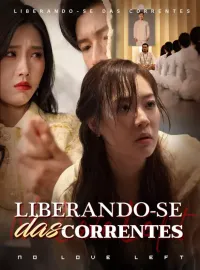 Liberando-se das CorrentesMini Séries