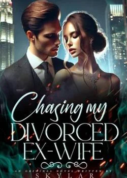 Chasing My Divorced Ex Wife Novel Cover