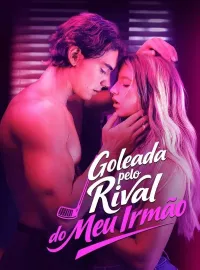 Goleada pelo Rival do Meu IrmãoMini Séries