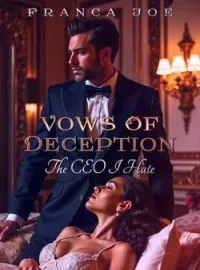 VOWS OF DECEPTION: THE CEO I HATEShort Dramas