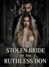 The Stolen Bride Of The Ruthless DonShort Dramas