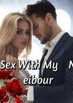 Sex With My Neighbour Novel Cover
