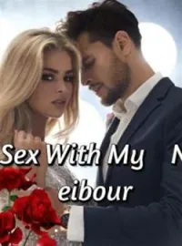 Sex With My NeighbourShort Dramas