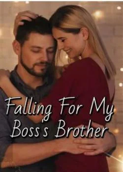 Falling For My Boss's Brother Novel Cover