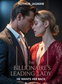 He wants her back: The billionaire's leading ladyShort Dramas