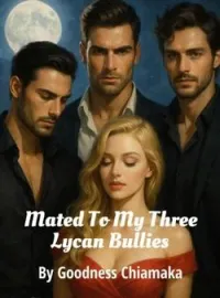 Mated To My Three Lycan BulliesShort Dramas