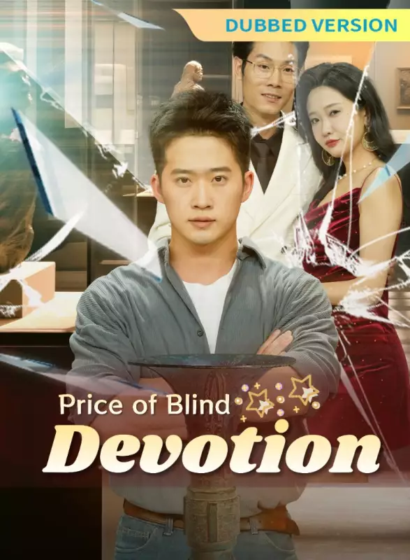 [Dubbed Version]Price of Blind Devotion Mini Series