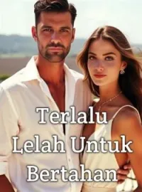 Sampul Novel Terlalu Lelah Untuk Bertahan