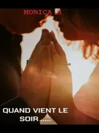 Couverture du roman Quand vient le soir..