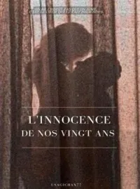 Couverture du roman L'innocence de nos 20 ans