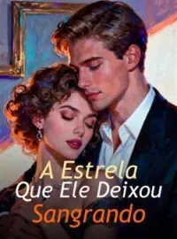 Capa do romance A Estrela Que Ele Deixou Sangrando