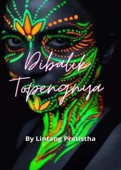 Sampul Novel DIBALIK TOPENGNYA