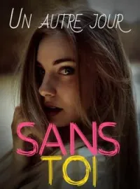 Couverture du roman Un autre jour sans toi