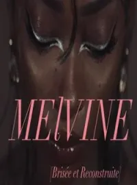 Couverture du roman MELVINE : [Brisée et Reconstruite]