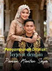 Sampul Novel Pengampunan Ditolak: Terjerat dengan Paman Mantan Saya