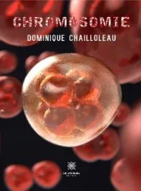 Couverture du roman Chromosomie