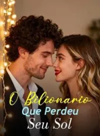 Capa do romance O Bilionário Que Perdeu Seu Sol