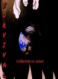 Couverture du roman SURVIVAL : l'héritier du chaos