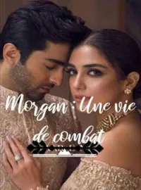 Couverture du roman Morgan : Une vie de combat