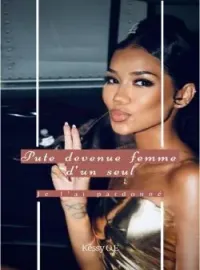 Couverture du roman 𝓟𝓾𝓽𝓮 𝓭𝓮𝓿𝓮𝓷𝓾𝓮 𝓯𝓮𝓶𝓶𝓮 𝓭'𝓾𝓷 𝓼𝓮𝓾𝓵: Je L'ai Pardonné