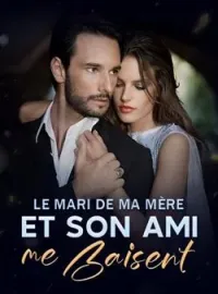 Couverture du roman LE MARI DE MA MÈRE ET SON AMI ME BAISENT