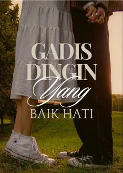 Sampul Novel Gadis Dingin Yang Baik Hati 