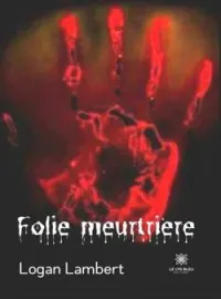 Couverture du roman Folie meurtrière