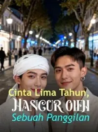 Sampul Novel Cinta Lima Tahun, Hancur oleh Sebuah Panggilan