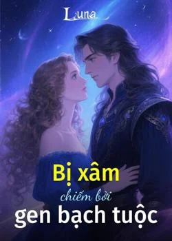 Bìa tiểu thuyết Bị xâm chiếm bởi gen bạch tuộc