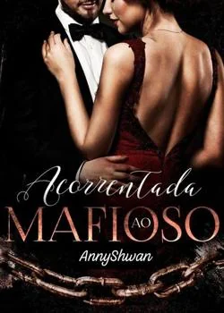 Capa do romance Acorrentada ao mafioso