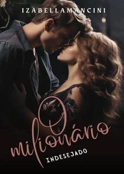 Capa do romance O MILIONÁRIO INDESEJADO