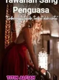Tawanan Sang Penguasa "Terbelenggu Takdir, Terikat oleh Cinta"