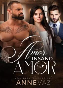 Capa do romance AMOR, INSANO AMOR