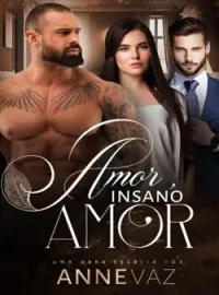 Capa do romance AMOR, INSANO AMOR