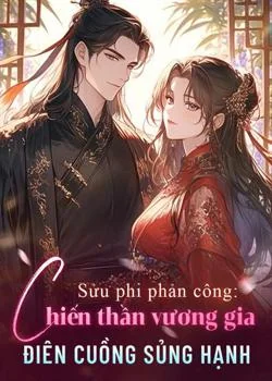 Bìa tiểu thuyết Xú phi phản công: Chiến thần vương gia điên cuồng sủng hạnh