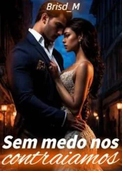 Capa do romance Sem medo nos contraiamos