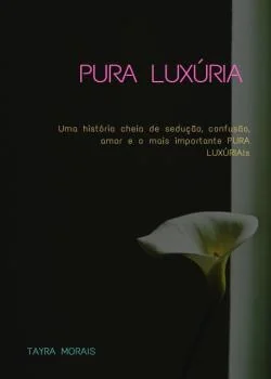 Capa do romance PURA LUXÚRIA