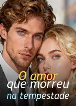Capa do romance O amor que morreu na tempestade