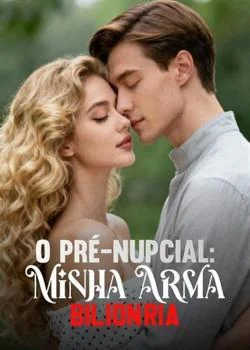 Capa do romance O Pré-Nupcial: Minha Arma Bilionária