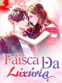 Capa do romance Faísca Da Luxúria