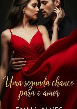 Capa do romance Uma Segunda Chance Para O Amor 