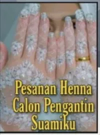 Pesanan Henna Calon Pengantin Suamiku