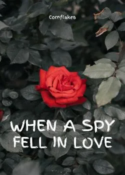 Sampul Novel WHEN A SPY FELL IN LOVE