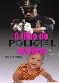 Capa do romance O filho do policial mafioso - Irmãos Rodrigues – Livro II