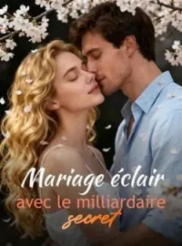 Couverture du roman Mariage éclair avec le milliardaire secret