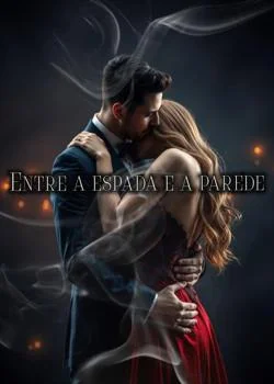 Capa do romance Entre a espada e a parede