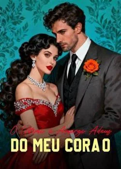 Capa do romance O Último e Amargo Adeus do Meu Coração