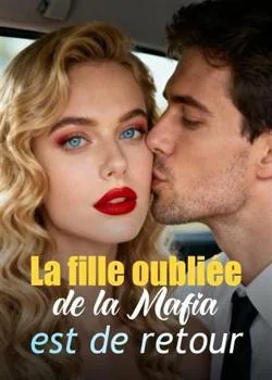 Couverture du roman La fille oubliée de la Mafia est de retour