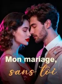 Mon mariage, sans toi