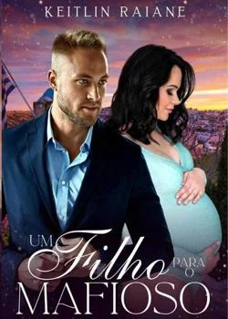 Capa do romance Um Filho Para o Mafioso 